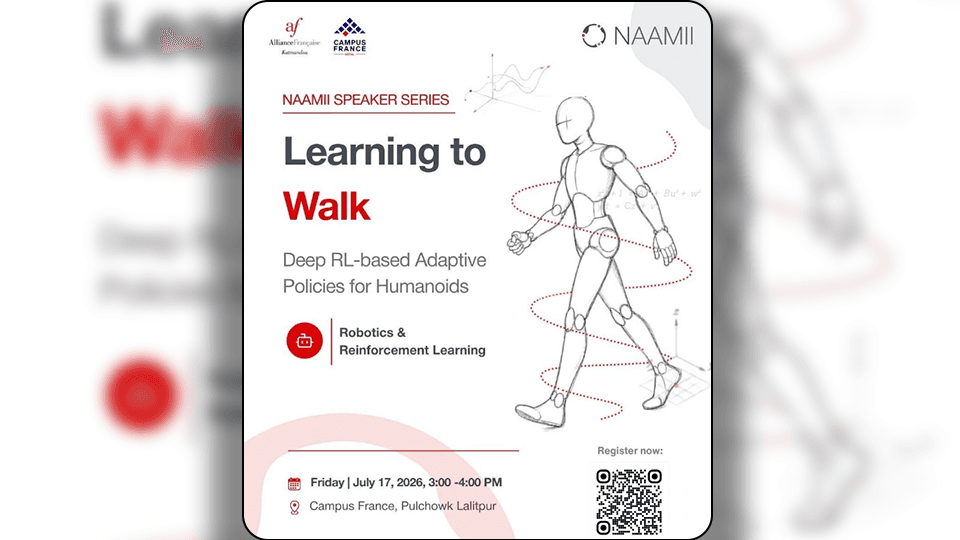 NAAMII Speaker Series: Learning to Walk – Deep RL‑based Adaptive Policies for Humanoids