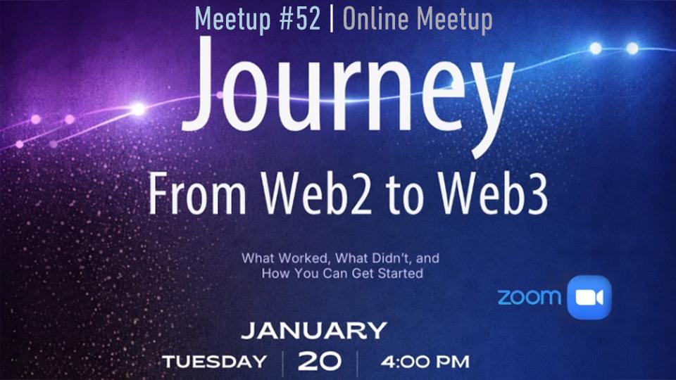 Meetup #52: Journey From Web2 to Web3